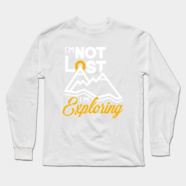 I`m not lost I`m exploring Long Sleeve T-Shirt by Amrshop87